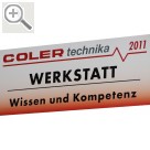 COLERtechnika 2011 ber alle Medien hinweg bringt COLER Wissen und Kompetenz in die Werksttten.  