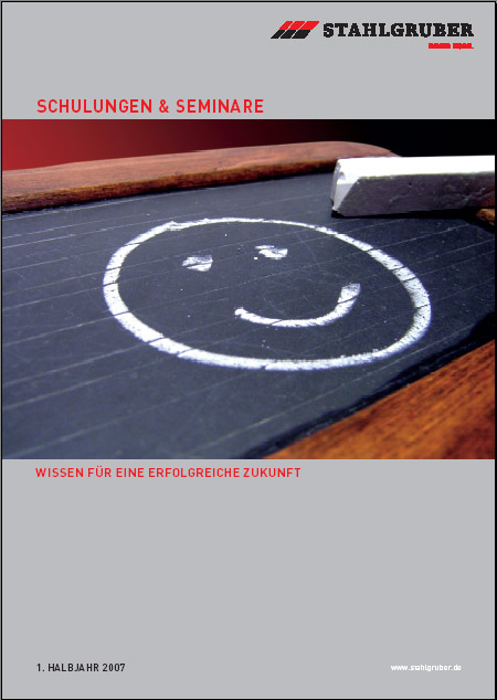 STAHLGRUBER Schulungskatalog 1. Halbjahr 2007